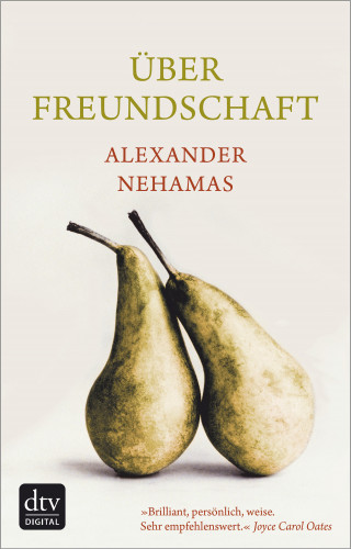 Alexander Nehamas: Über Freundschaft