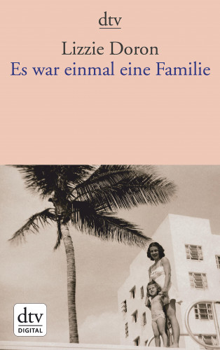 Lizzie Doron: Es war einmal eine Familie