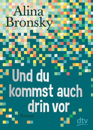 Alina Bronsky: Und du kommst auch drin vor