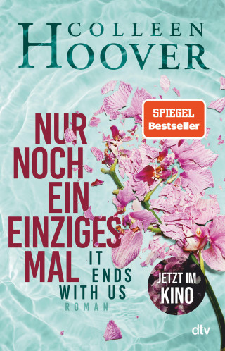 Colleen Hoover: Nur noch ein einziges Mal