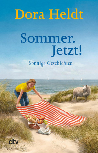 Dora Heldt: Sommer. Jetzt!
