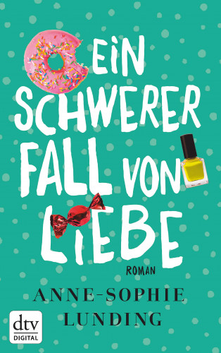 Anne-Sophie Lunding: Ein schwerer Fall von Liebe