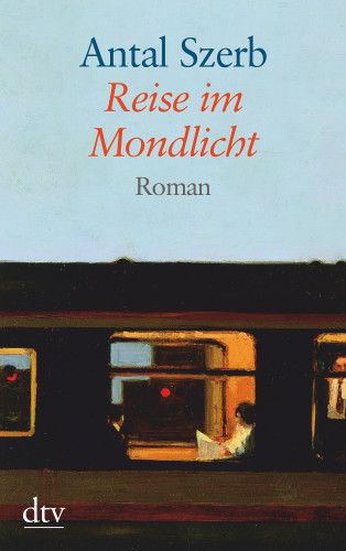 Antal Szerb: Reise im Mondlicht