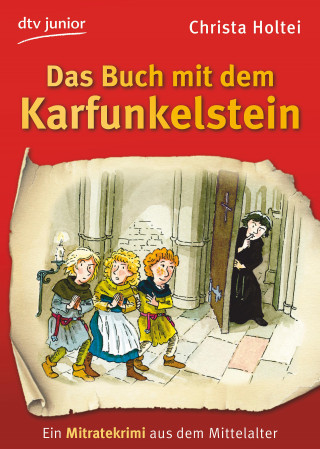 Christa Holtei: Das Buch mit dem Karfunkelstein