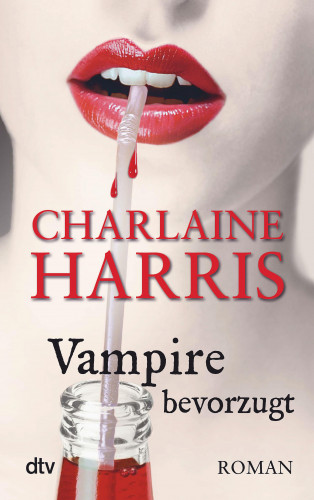Charlaine Harris: Vampire bevorzugt