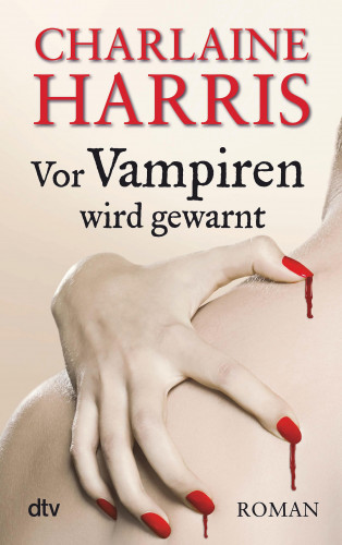 Charlaine Harris: Vor Vampiren wird gewarnt
