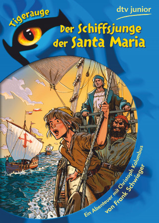 Frank Schwieger: Der Schiffsjunge der Santa Maria