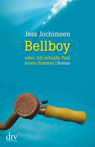 Jess Jochimsen: Bellboy oder: Ich schulde Paul einen Sommer