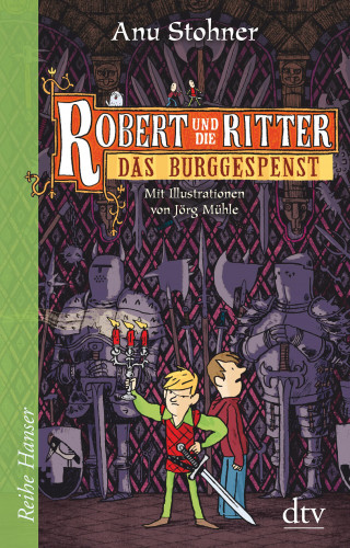 Anu Stohner: Robert und die Ritter 3 Das Burggespenst