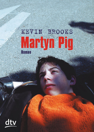 Kevin Brooks: Martyn Pig
