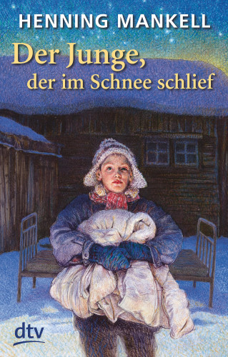 Henning Mankell: Der Junge, der im Schnee schlief
