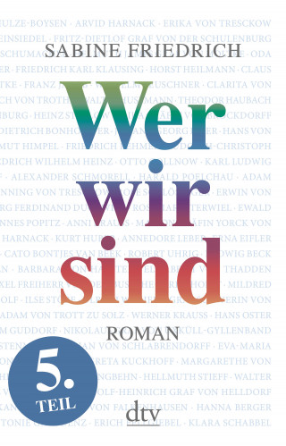 Sabine Friedrich: Wer wir sind (5) Roman. Fünfter Teil