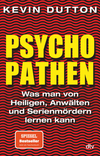 Kevin Dutton: Psychopathen