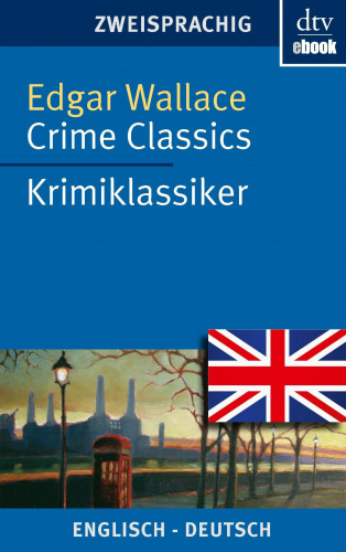 Edgar Wallace: Crime Classics Krimiklassiker