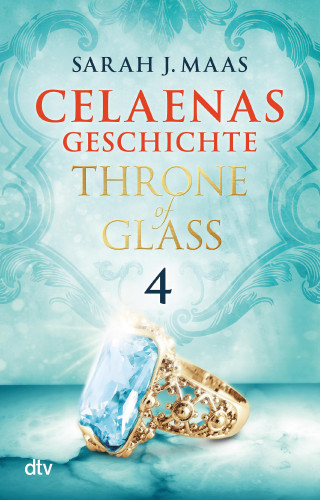 Sarah J. Maas: Celaenas Geschichte 4 - Throne of Glass