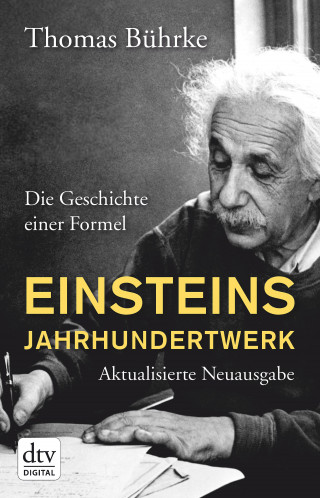 Thomas Bührke: Einsteins Jahrhundertwerk