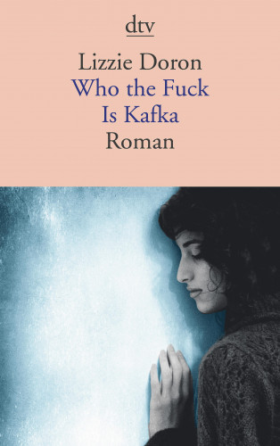Lizzie Doron: Who the fuck Is Kafka