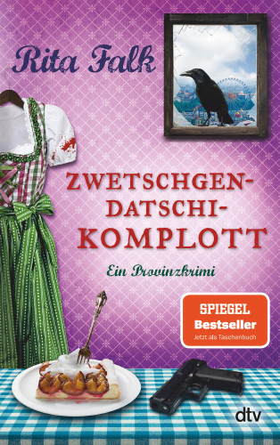 Rita Falk: Zwetschgendatschikomplott