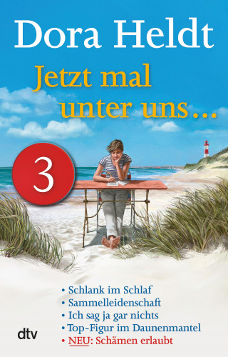 Dora Heldt: Jetzt mal unter uns … – Teil 3