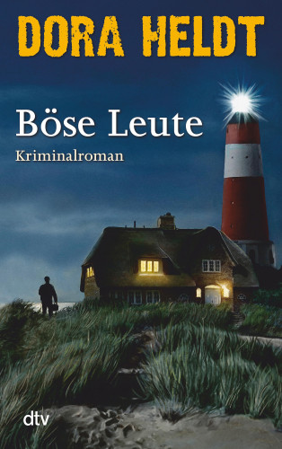 Dora Heldt: Böse Leute