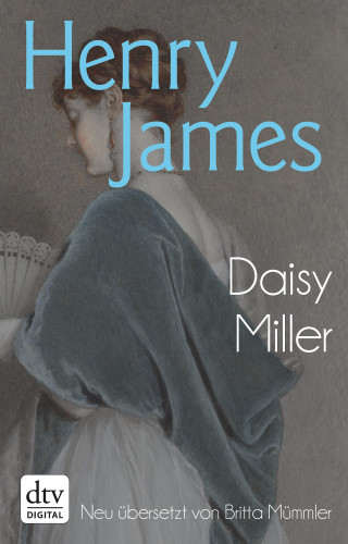 Henry James: Daisy Miller