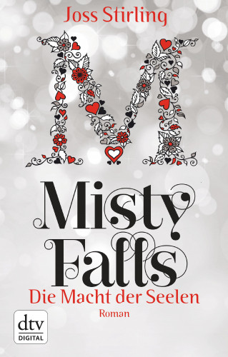 Joss Stirling: Die Macht der Seelen - Misty Falls