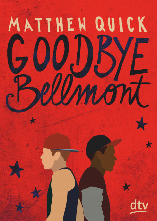 Matthew Quick: Goodbye Bellmont