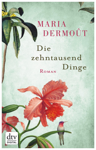 Maria Dermoût: Die zehntausend Dinge