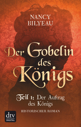Nancy Bilyeau: Der Gobelin des Königs / Teil 1 Der Auftrag des Königs