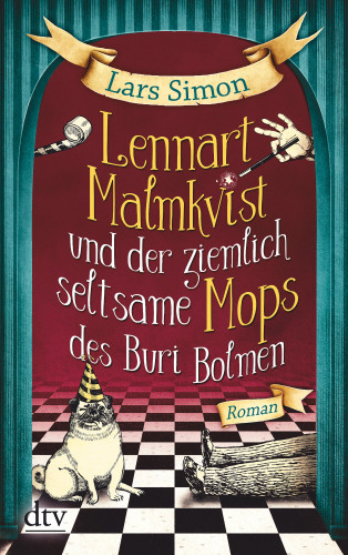 Lars Simon: Lennart Malmkvist und der ziemlich seltsame Mops des Buri Bolmen