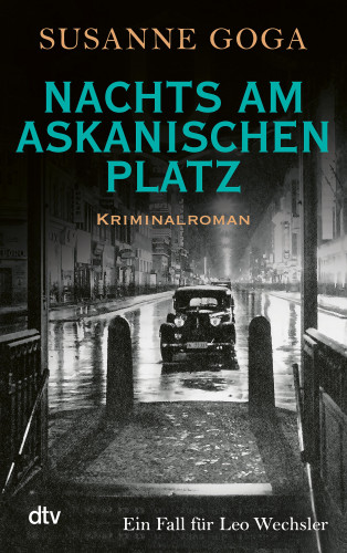Susanne Goga: Nachts am Askanischen Platz