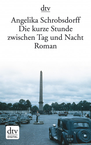 Angelika Schrobsdorff: Die kurze Stunde zwischen Tag und Nacht