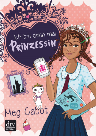 Meg Cabot: Ich bin dann mal Prinzessin