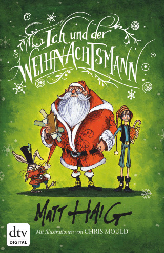 Matt Haig: Ich und der Weihnachtsmann