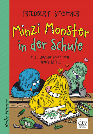 Friedbert Stohner: Minzi Monster in der Schule