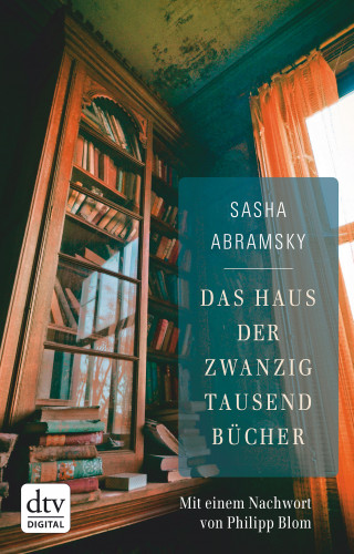 Sasha Abramsky: Das Haus der zwanzigtausend Bücher