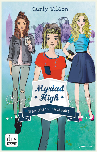 Carly Wilson: Myriad High - Was Chloe entdeckt