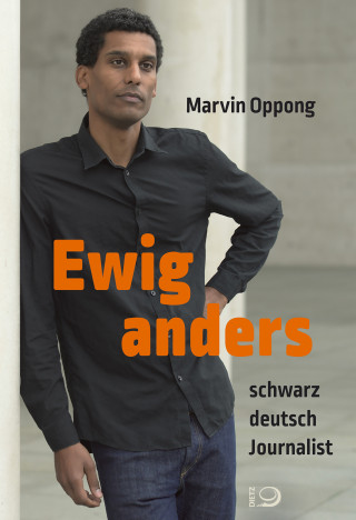 Marvin Oppong: Ewig anders