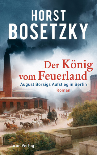 Horst Bosetzky: Der König vom Feuerland