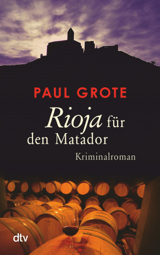 Paul Grote: Rioja für den Matador