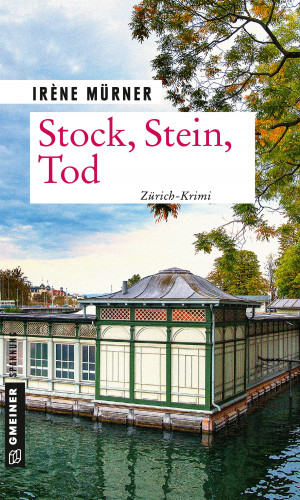 Irène Mürner: Stock, Stein, Tod