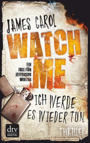 James Carol: Watch Me – Ich werde es wieder tun