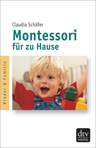 Claudia Schäfer: Montessori für zu Hause