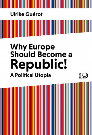 Ulrike Guérot: Why Europe Should Become a Republic!