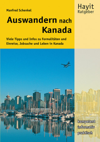 Manfred Schenkel: Auswandern nach Kanada