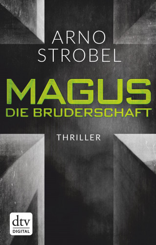 Arno Strobel: Magus. Die Bruderschaft