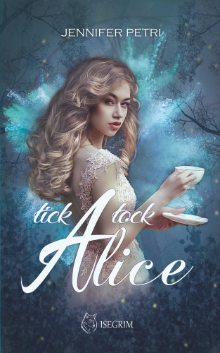 Jennifer Petri: Tick Tock Alice