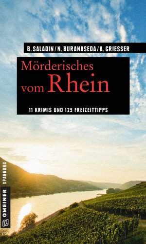 Barbara Saladin, Nadine Buranaseda, Anne Grießer: Mörderisches vom Rhein