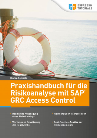Bianca Folkerts: Praxishandbuch für die Risikoanalyse mit SAP GRC Access Control