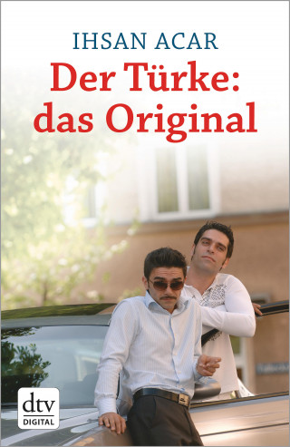 Ihsan Acar: Der Türke: das Original